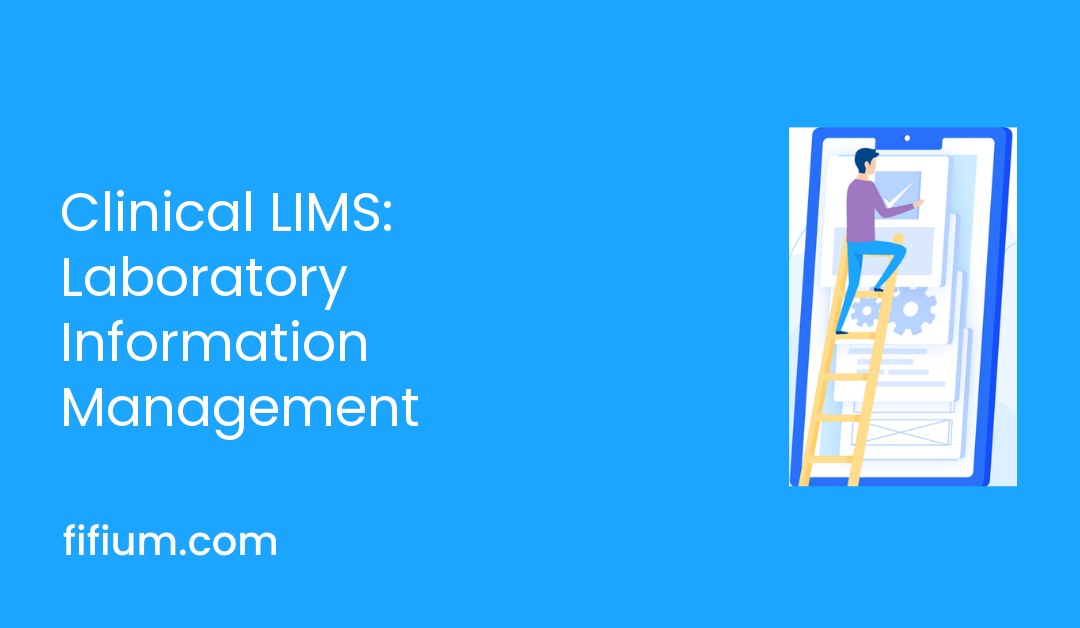 Clinical LIMS: Laboratory Information Management